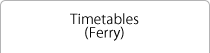 Timetables (Ferry)